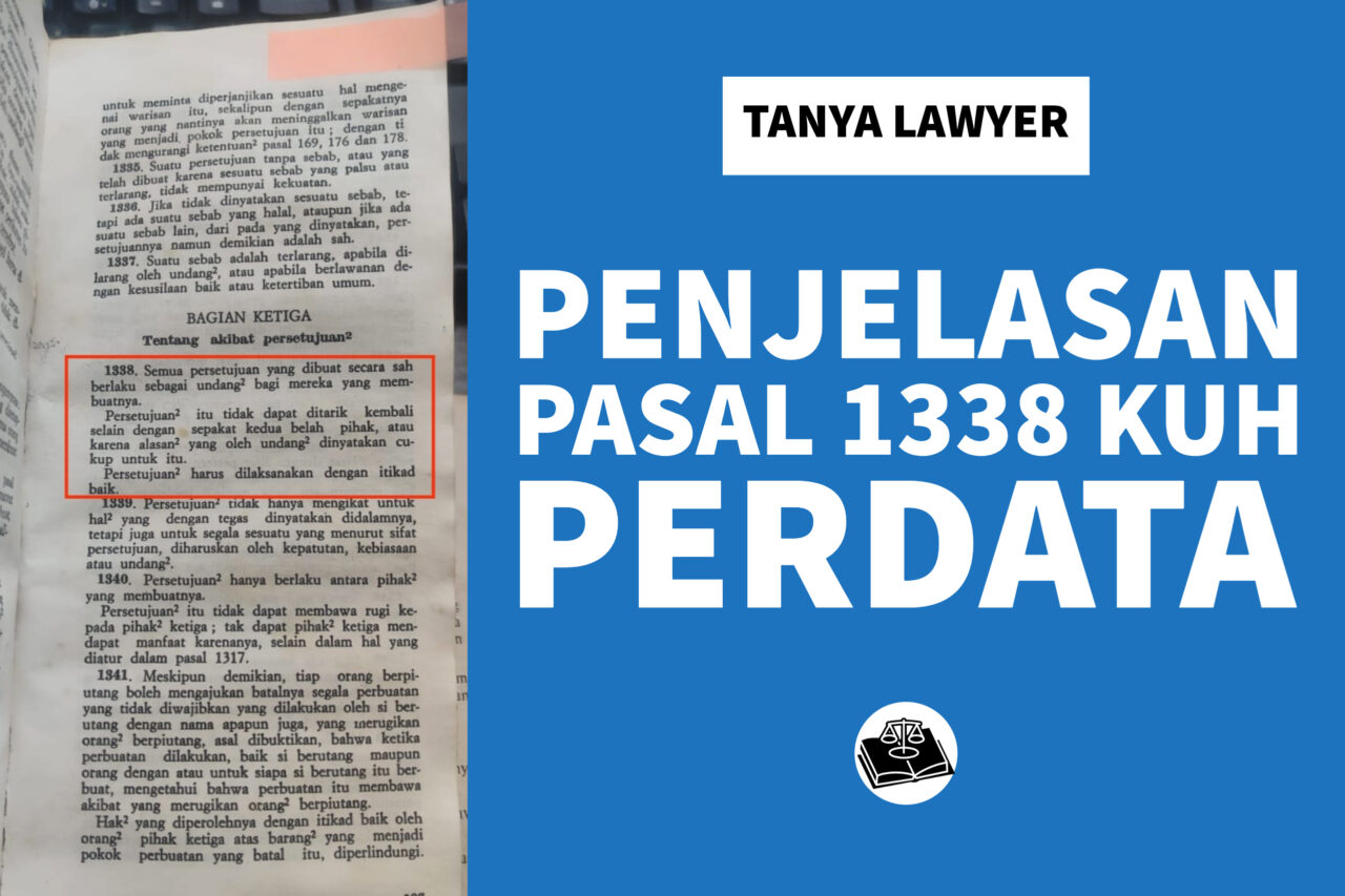penjelasan-lengkap-pasal-1338-kuh-perdata-tanyalawyer
